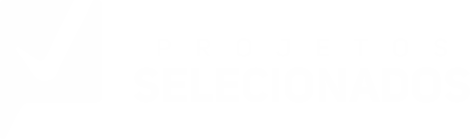 Projetos Selecionados